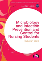 Microbiology and Infection Prevention and Control for Nursing Students (Ward Deborah)(Paperback / softback)