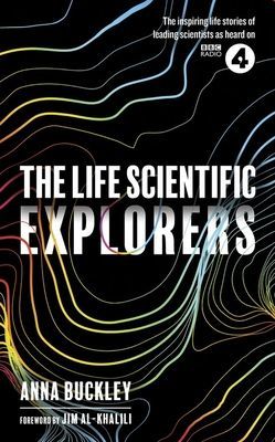 Life Scientific: Explorers (Buckley Anna)(Paperback / softback)