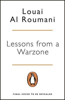 Lessons from a Warzone - How to be a Resilient Leader in Times of Crisis (Roumani Louai Al)(Paperback / softback)