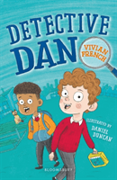 Detective Dan: A Bloomsbury Reader (French Vivian)(Paperback / softback)