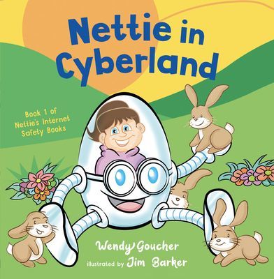 Nettie in Cyberland - introduce cyber security to your children (Goucher Wendy)(Paperback / softback)
