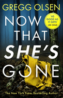 Now That She's Gone (Olsen Gregg)(Paperback / softback)