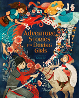 Adventure Stories for Daring Girls (Newman Samantha)(Pevná vazba)