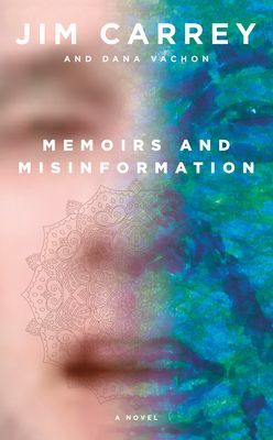 Memoirs and Misinformation (Carrey Jim)(Pevná vazba)