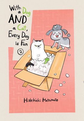 With A Dog And A Cat, Every Day Is Fun, Volume 2 (Matsumoto Hidekichi)(Paperback / softback)