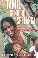 Tamil Genocide by Sri Lanka - The Global Failure to Protect Tamil Rights Under International Law (Boyle Francis A.)(Paperback / softback)