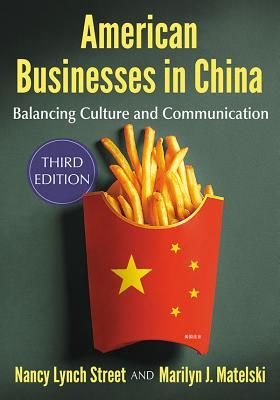 American Businesses in China - Balancing Culture and Communication (Street Nancy Lynch)(Paperback / softback)