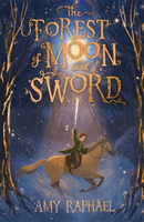 Forest of Moon and Sword (Raphael Amy)(Paperback / softback)