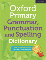 Oxford Primary Grammar Punctuation and Spelling Dictionary(Paperback / softback)