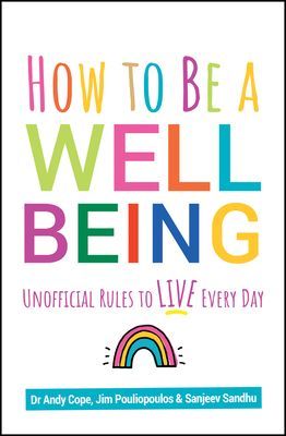 How to Be a Well Being - Unofficial Rules to Live Every Day (Cope Andy)(Paperback / softback)