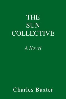 Sun Collective - A Novel (Baxter Charles)(Pevná vazba)