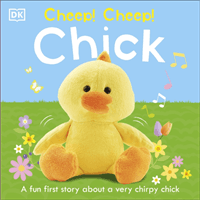 Cheep! Cheep! Chick (DK)(Board book)