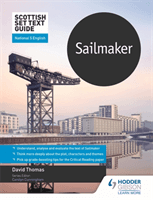 Scottish Set Text Guide: Sailmaker for National 5 English (Thomas David)(Paperback / softback)