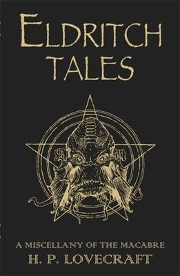 Eldritch Tales - A Miscellany of the Macabre (Lovecraft H. P.)(Pevná vazba)