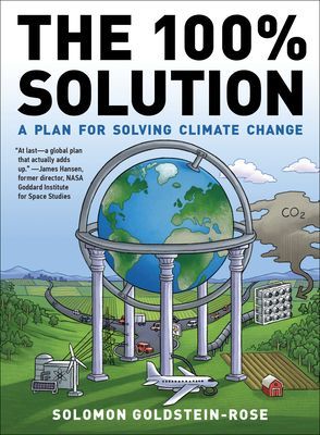 100% Solution - A Framework for Solving Climate Change (Goldstein-Rose Solomon)(Paperback / softback)