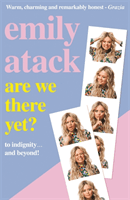 Are We There Yet? - To indignity . . . and beyond! (Atack Emily)(Paperback / softback)