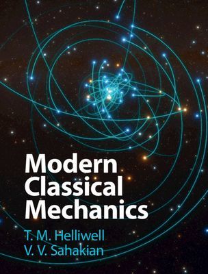 Modern Classical Mechanics (Helliwell T. M. (Harvey Mudd College California))(Pevná vazba)
