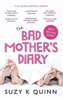 Bad Mother's Diary (Quinn Suzy K)(Paperback / softback)