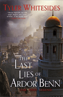 Last Lies of Ardor Benn - Kingdom of Grit, Book Three (Whitesides Tyler)(Paperback / softback)