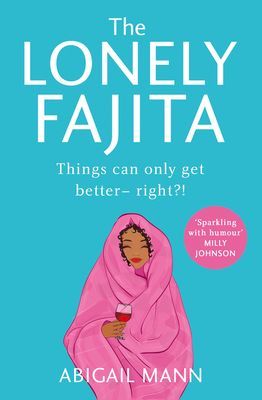 Lonely Fajita (Mann Abigail)(Paperback / softback)