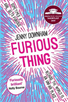 Furious Thing (Downham Jenny)(Paperback / softback)