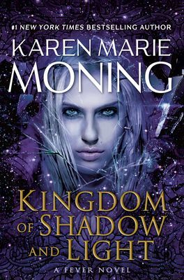 Kingdom of Shadow and Light - A Fever Novel (Moning Karen Marie)(Pevná vazba)