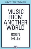 Music From Another World (Talley Robin)(Paperback / softback)