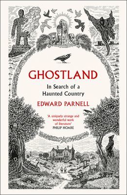 Ghostland - In Search of a Haunted Country (Parnell Edward)(Paperback / softback)