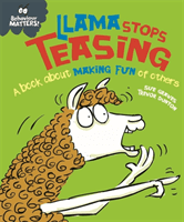 Llama Stops Teasing - A book about making fun of others (Graves Sue)(Paperback / softback)