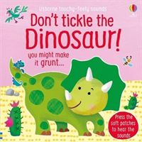 Don't Tickle the Dinosaur! (Taplin Sam)(Board book)