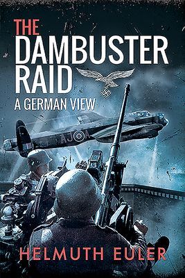 Dambuster Raid - A German View (Euler Helmuth)(Paperback / softback)