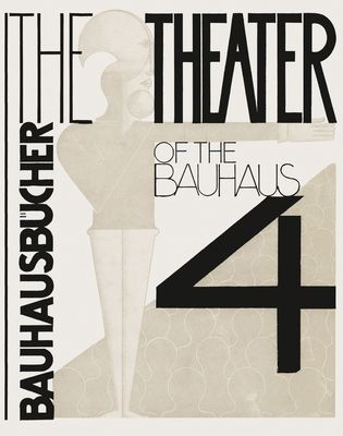 Theater of the Bauhaus: Bauhausbucher 4, 1925 (Schlemmer Oskar)(Pevná vazba)