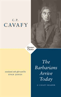 Barbarians Arrive Today - Poems & Prose (Cavafy C.P.)(Paperback / softback)