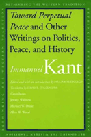 Toward Perpetual Peace and Other Writings on Politics, Peace, and History (Kant Immanuel)(Paperback / softback)