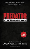 Predator: Stalking Shadows (Moore James a)(Paperback / softback)