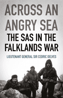 Across an Angry Sea: The SAS in the Falklands War - The SAS in the Falklands War (Delves Cedric)(Paperback / softback)