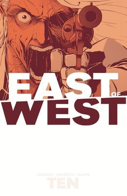 East of West Volume 10 (Hickman Jonathan)(Paperback / softback)