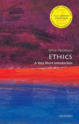 Ethics: A Very Short Introduction (Blackburn Simon (Professor Emeritus Cambridge University))(Paperback / softback)
