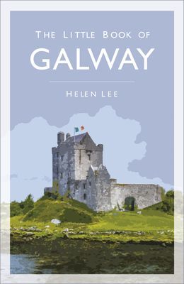 Little Book of Galway (Lee Helen)(Paperback / softback)