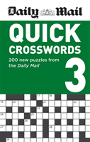 Daily Mail Quick Crosswords Volume 3 - 200 new puzzles from the Daily Mail (Daily Mail)(Paperback / softback)