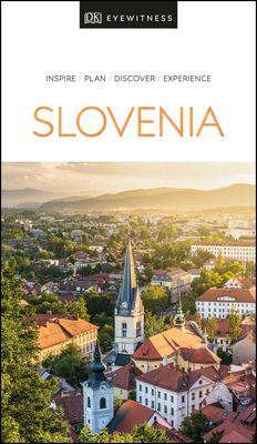 DK Eyewitness Slovenia (DK Eyewitness)(Paperback / softback)