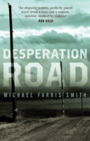 Desperation Road (Farris Smith Michael)(Paperback / softback)