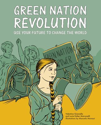 Green Nation Revolution - Use Your Future to Change the World (Giannella Valentina)(Paperback / softback)