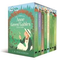 Complete Anne of Green Gables Collection (Montgomery L. M.)(Mixed media product)