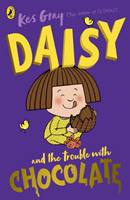 Daisy and the Trouble with Chocolate (Gray Kes)(Paperback / softback)