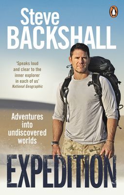Expedition - Adventures into Undiscovered Worlds (Backshall Steve)(Paperback / softback)