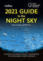 2021 Guide to the Night Sky - A Month-by-Month Guide to Exploring the Skies Above North America (Dunlop Storm)(Paperback / softback)
