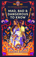 Mad, Bad & Dangerous to Know (Ahmed Samira)(Paperback / softback)