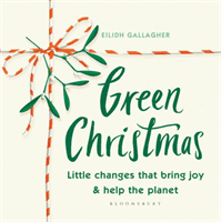 Green Christmas - Little changes that bring joy and help the planet (Gallagher Eilidh)(Pevná vazba)