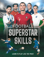 Football Superstar Skills - Learn to play like the superstars (Radnedge Aidan)(Pevná vazba)